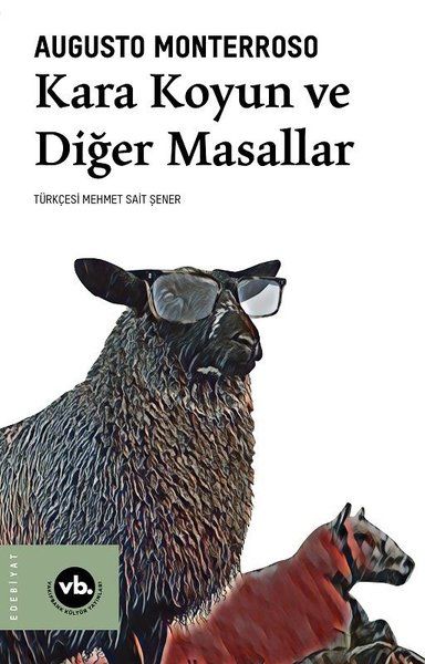 Kara Koyun ve Diğer Masallar - Augusto Monterroso kitap kapağı