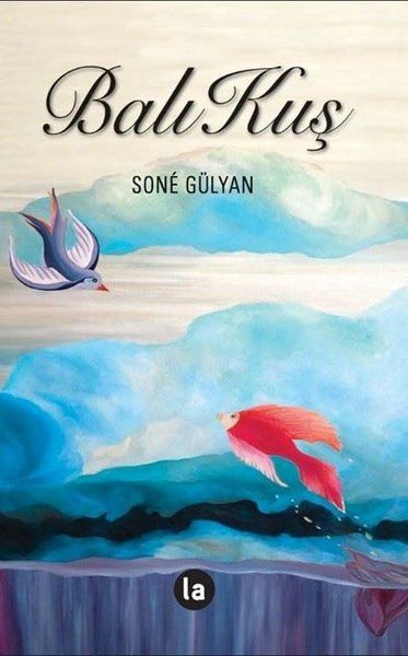 BalıKuş - Sone Gülyan kitap kapağı