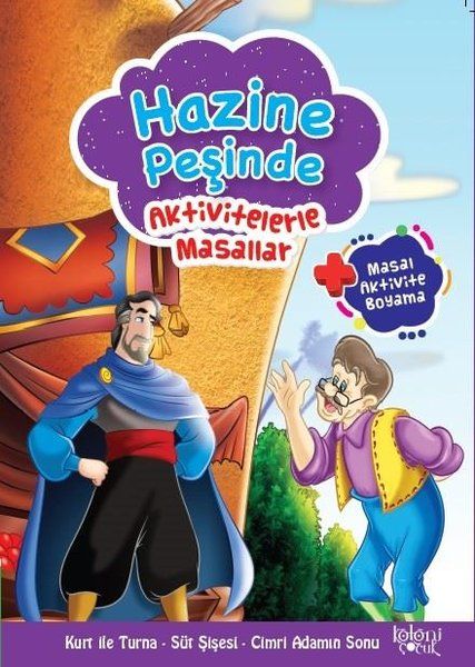 Hazine Peşinde - Aktivitelerle Masallar - Hatice Nurbanu Karaca kitap kapağı