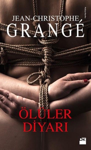 Ölüler Diyarı - Jean, Christophe Grange kitap kapağı