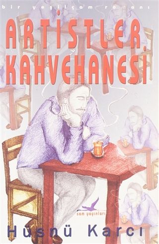 Artistler Kahvehanesi - Hüsnü Karcı kitap kapağı