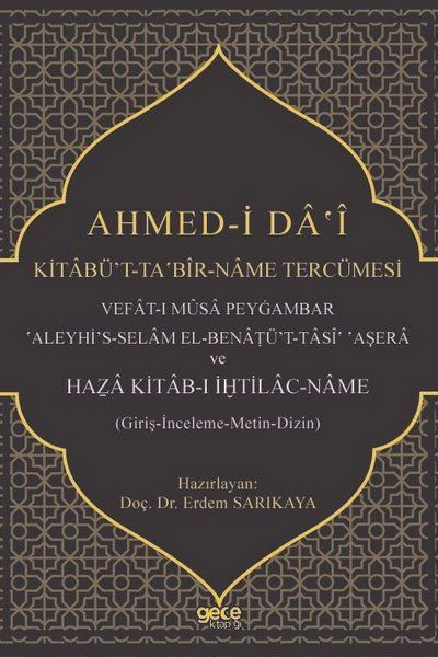 Ahmed-i Da'i Kitabü’t-Taʽbir-Name Tercümesi - Erdem Sarıkaya kitap kapağı