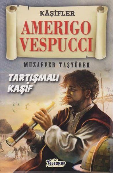 Amerigo Vespucci - Kaşifler - Muzaffer Taşyürek kitap kapağı