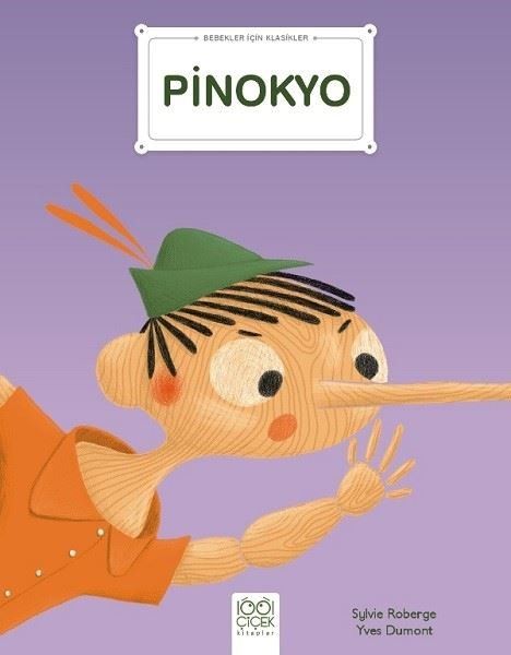 Pinokyo - Bebekler İçin Klasikler - Pinocchio, Yves Dumont kitap kapağı