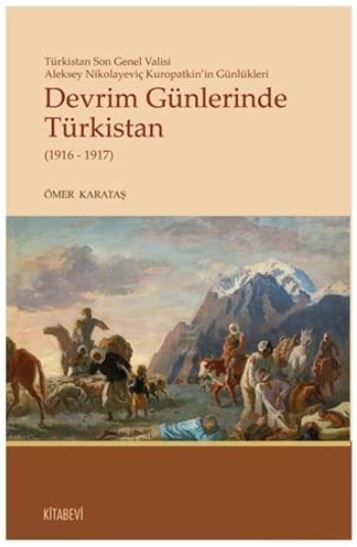 Devrim Günlerinde Türkistan (1916 - 1917) - Ömer Karataş kitap kapağı