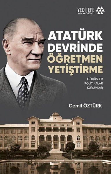 Atatürk Devrinde Öğretmen Yetiştirme - Cemil Öztürk kitap kapağı