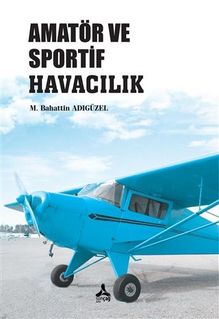 Amatör ve Sportif Havacılık - M. Bahattin Adıgüzel kitap kapağı