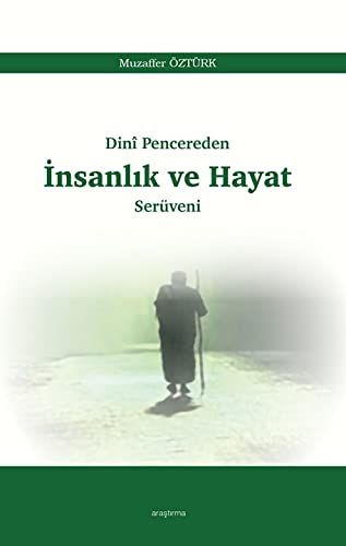 Dini Pencereden İnsanlık ve Hayat Serüveni - Muzaffer Öztürk kitap kapağı
