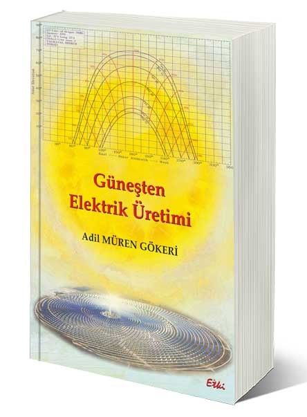 Güneşten Elektrik Üretimi - Adil Müren Gökeri kitap kapağı