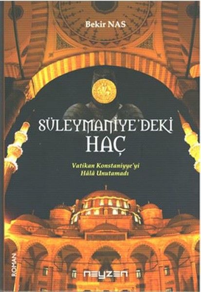 Süleymaniye'deki Haç - Bekir Nas kitap kapağı