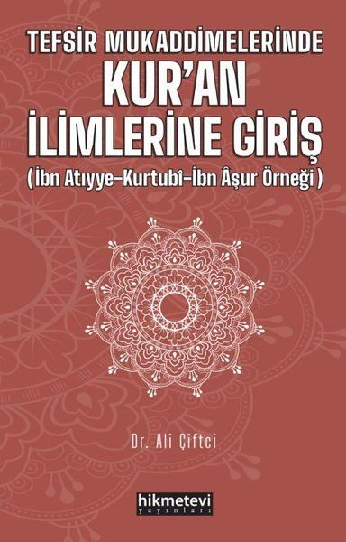 Tefsir Mukaddimelerinde Kur'an İlimlerine Giriş - Ali Çiftci kitap kapağı