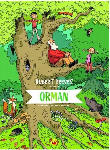 Hubert Reeves Anlatıyor - Orman - Hubert Reeves, Nelly Boutinot kitap kapağı