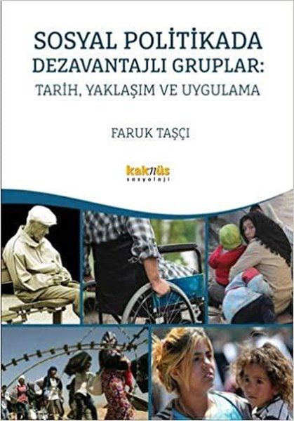 Sosyal Politikada Dezavantajlı Gruplar: Tarih, Yaklaşım ve Uygulama - Faruk Taşçı kitap kapağı