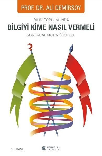 Bilim Toplumunda Bilgiyi Kime Nasıl Vermeli - Ali Demirsoy kitap kapağı