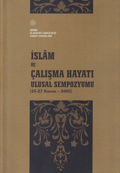 İslam ve Çalışma Hayatı Ulusal Sempozyumu - Kolektif kitap kapağı