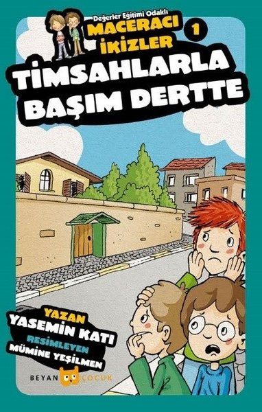 Timsahlarla Başım Dertte - Maceracı İkizler 1 - Yasemin Katı kitap kapağı