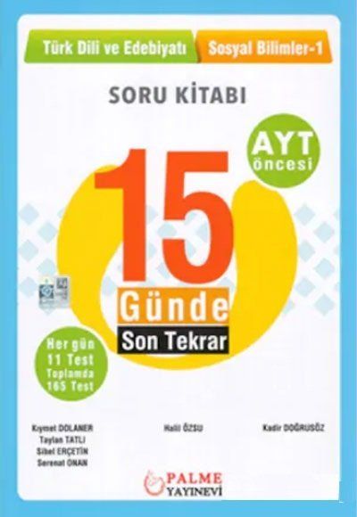 Palme YKS AYT Öncesi 15 Günde Son Tekrar Türk Dili ve Edebiyatı - Sosyal Bilimler 1 Soru Kitabı - Taylan Tatlı, Halil Özsu…