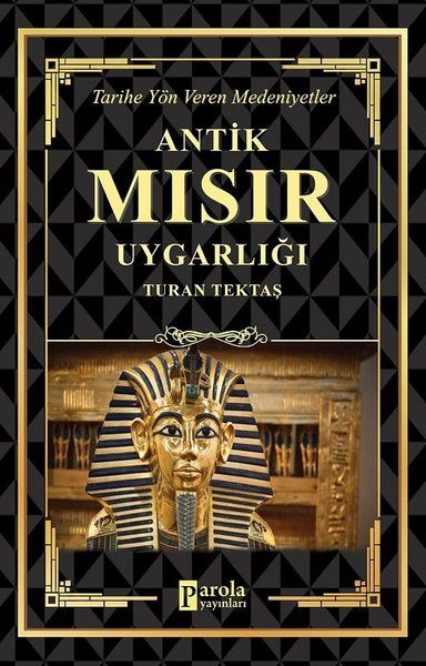 Antik Mısır Uygarlığı - Turan Tektaş kitap kapağı