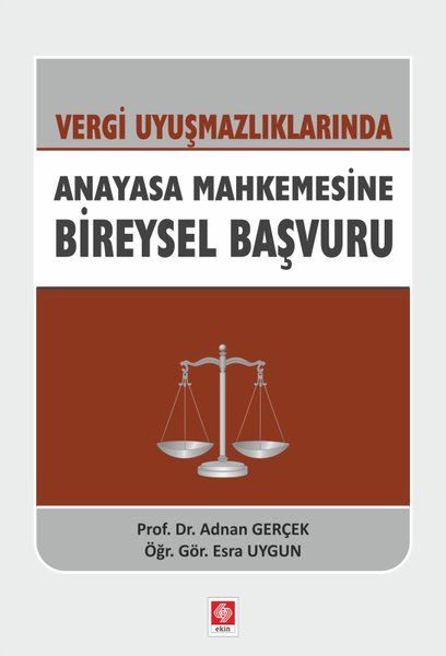 Vergi Uyuşmazlıklarında Anayasa Mahkemesine Bireysel Başvuru - Adnan Gerçek, Esra Uygun kitap kapağı