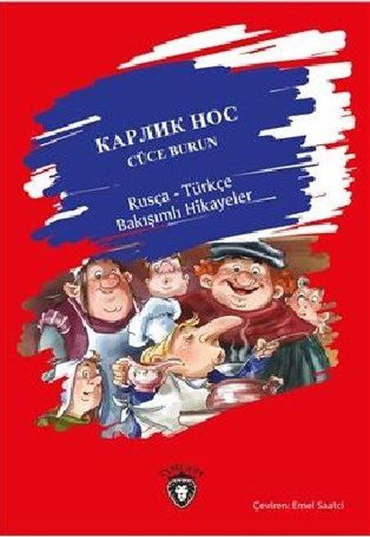 Cüce Burun / Rusça-Türkçe Bakışımlı Hikayeler - Wilhelm Hauff kitap kapağı