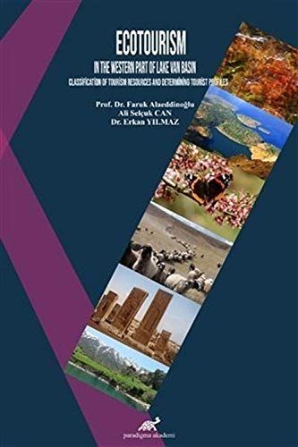 Ecotourism In The Western Part Of Lake Van Basın - Erkan Yılmaz, Faruk Alaeddinoğlu, Ali Selçuk Can kitap kapağı