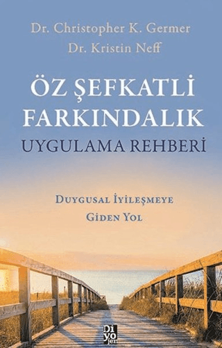 Öz Şefkatli Farkındalık Uygulama Rehberi - Christopher K. Germer kitap kapağı