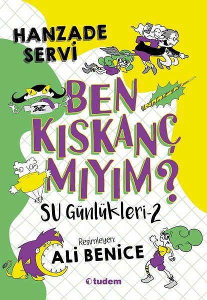 Ben Kıskanç Mıyım? - Su Günlükleri 2 - Hanzade Servi kitap kapağı