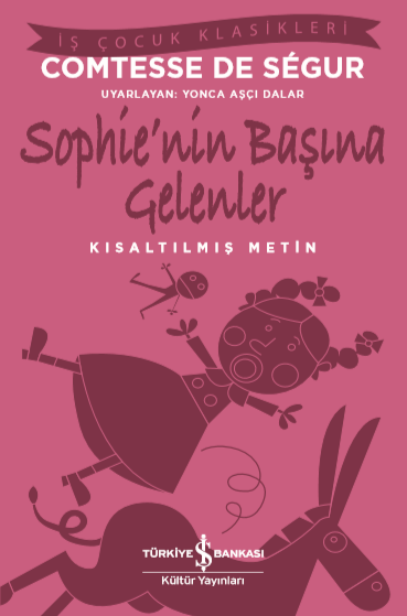 Sophie’nin Başına Gelenler (Kısaltılmış Metin) - Comtesse de Segur kitap kapağı