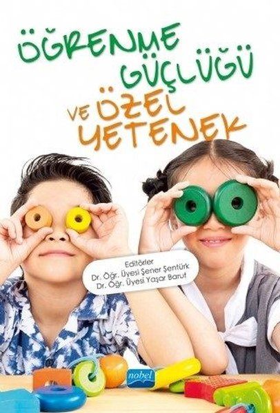 Öğrenme Güçlüğü ve Özel Yetenek - Mehmet Çakır, Ahmet Genç, Volkan Duran, Şener Şentürk, Mustafa Bayraktar, Erol Ata, Yaşar…