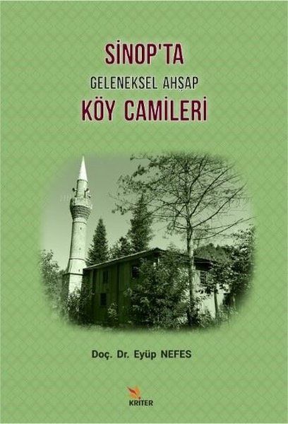 Sinop'ta Geleneksel Ahşap Köy Camileri - Eyüp Nefes kitap kapağı