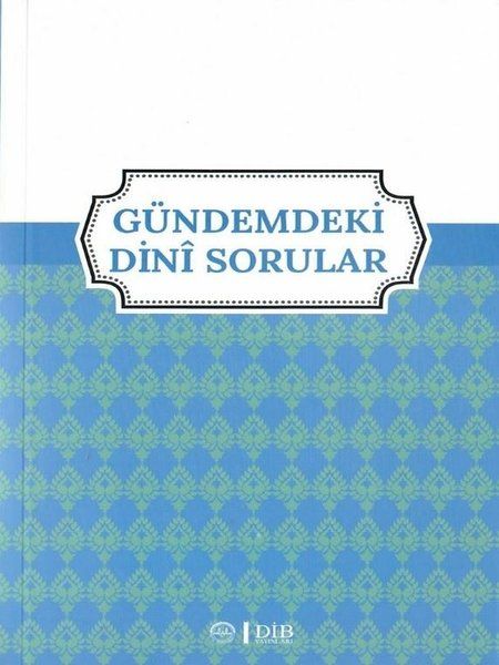 Gündemdeki Dini Sorular - Mahmut Demir, Abdurrahman Han, Mehmet Nur Akdoğan, Hüseyin Arı kitap kapağı