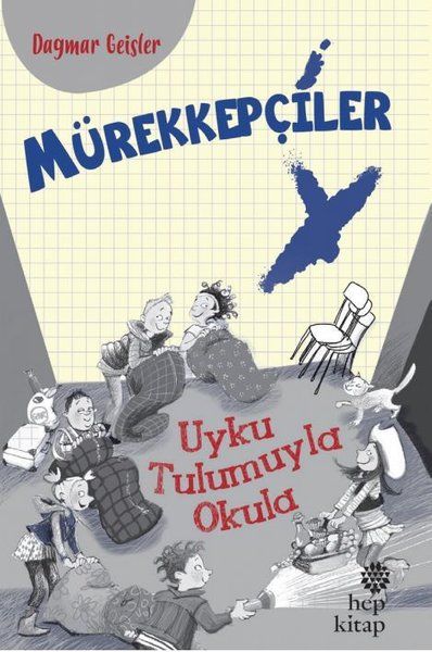 Mürekkepçiler - Uyku Tulumuyla Okula - Dagmar Geisler kitap kapağı