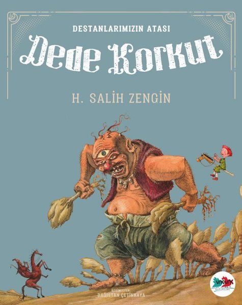 Destanlarımızın Atası Dede Korkut - H. Salih Zengin kitap kapağı