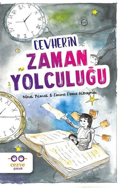 Cevher’in Zaman Yolculuğu - Emine Esma Albayrak, Nihal Yılmaz kitap kapağı