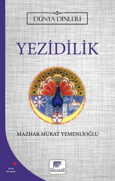 Yezidilik - Dünya Dinleri - Mazhar Murat Yemenlioğlu kitap kapağı