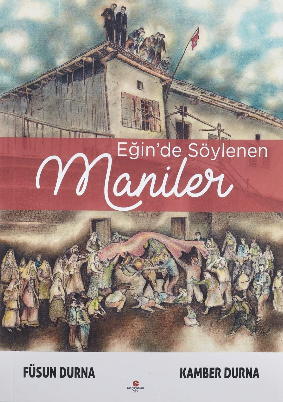 Eğin'de Söylenen Maniler - Kamber Durna, Füsun Durna kitap kapağı