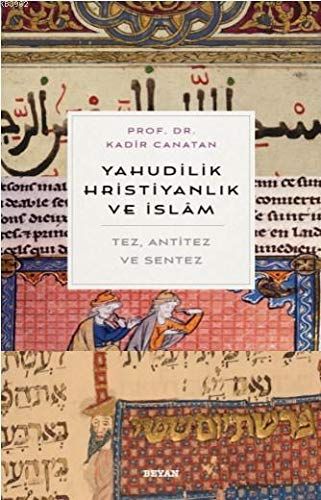 Yahudilik, Hrıstiyanlık ve İslam - Kadir Canatan kitap kapağı