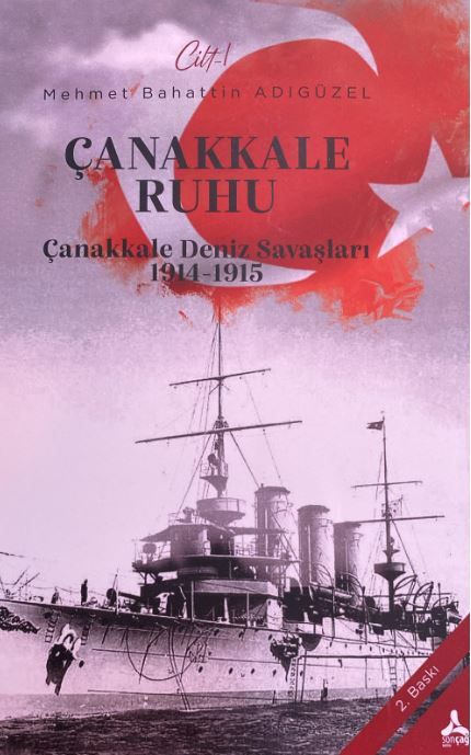 Çanakkale Ruhu - Çanakkale Deniz Savaşları 1914-1915 - Mehmet Bahattin Adıgüzel kitap kapağı