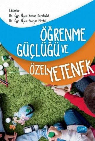 Öğrenme Güçlüğü ve Özel Yetenek - Murat Şahin, Nazmi Avcı, Serpil Pekdoğan, Fatih Ordu, Rıdvan Karabulut, Ahmet Kurnaz…