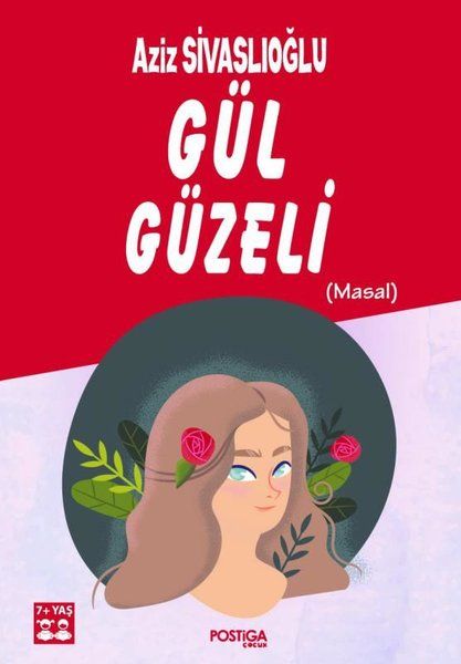 Gül Güzeli (Masal) - Aziz Sivaslıoğlu kitap kapağı
