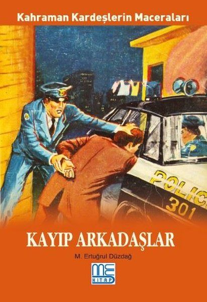 Kayıp Arkadaşlar - Kahraman Kardeşlerin Maceraları - M. Ertuğrul Düzdağ kitap kapağı
