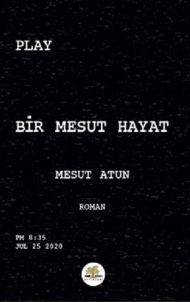 Bir Mesut Hayat - Mesut Atun kitap kapağı