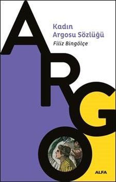 Kadın Argosu Sözlüğü - Filiz Bingölçe kitap kapağı