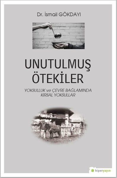Unutulmuş Ötekiler - İsmail Gökdayı kitap kapağı