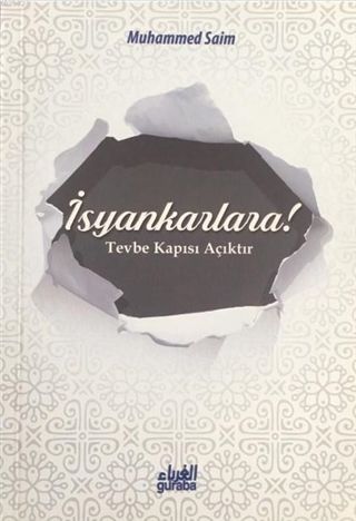 İsyankarlara! Tevbe Kapısı Açıktır - Muhammed Saim kitap kapağı