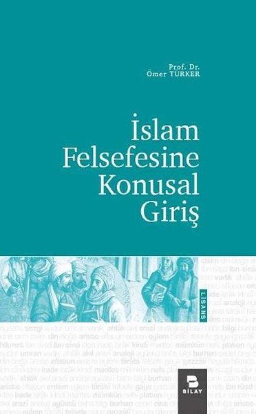 İslam Felsefesine Konusal Giriş - Ömer Türker kitap kapağı
