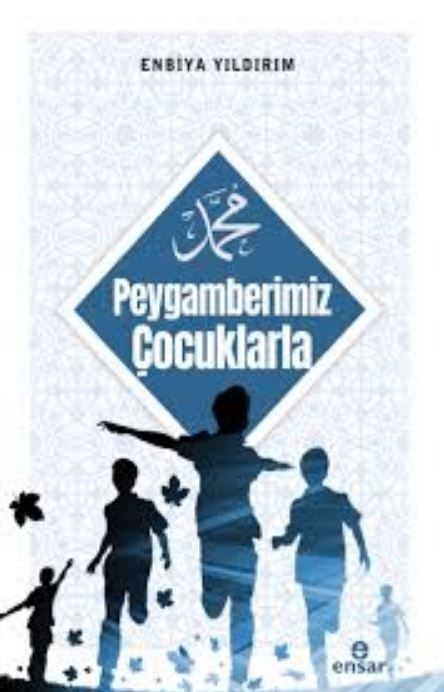 Peygamberimiz Çocuklarla - Enbiya Yıldırım kitap kapağı