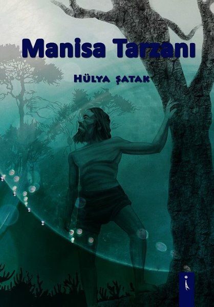 Manisa Tarzanı - Hülya Şatak kitap kapağı