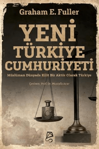 Yeni Türkiye Cumhuriyeti - Graham E. Fuller kitap kapağı