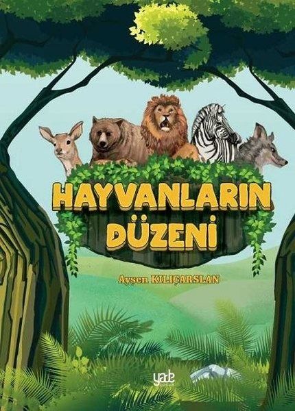 Hayvanların Düzeni - Ayşen Kılıçarslan kitap kapağı